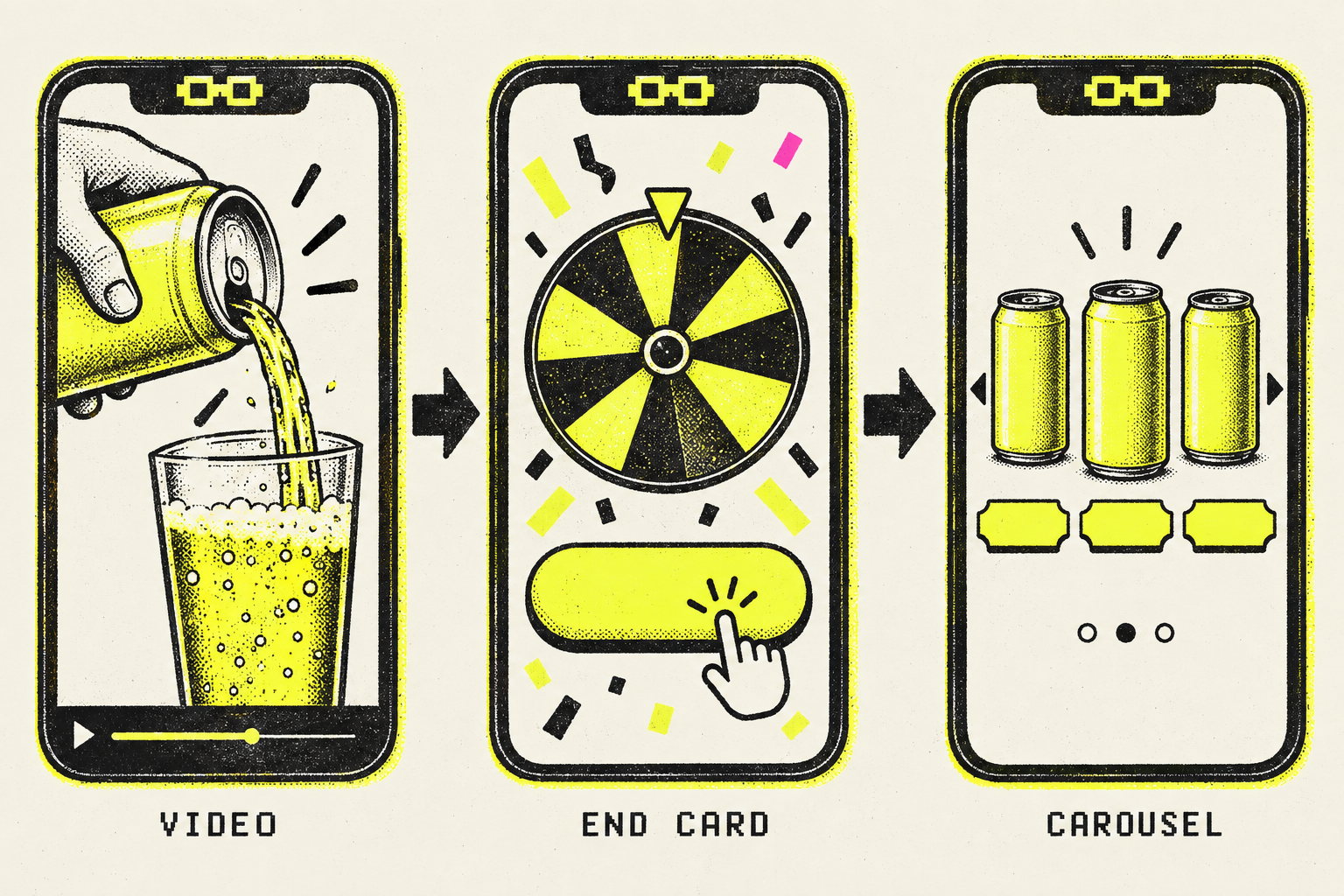Risograph triptych of three phone screens: a vertical video of a can pouring, an interactive end card with a spin wheel, and a product carousel of three cans.